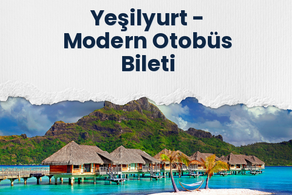 Yeşilyurt → Modern Otobüs Bileti