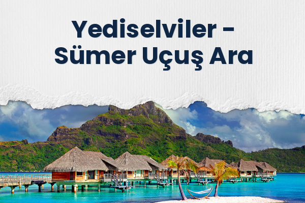 Yediselviler → Sümer Uçuş Ara