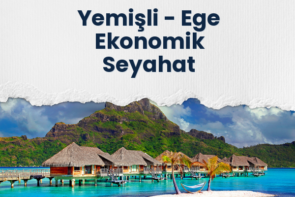 Yemişli → Ege Ekonomik Seyahat