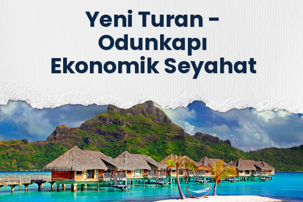Yeni Turan → Odunkapı Ekonomik Seyahat