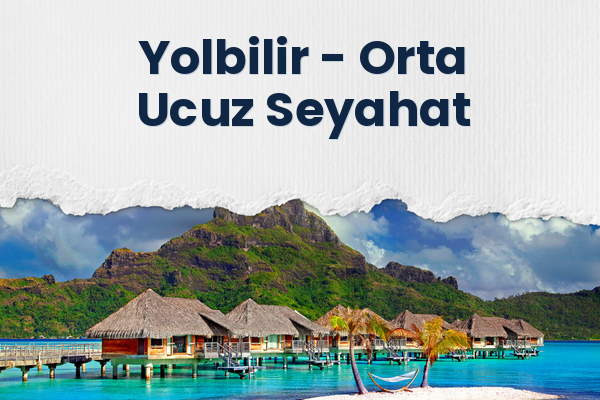 Yolbilir → Orta Ucuz Seyahat
