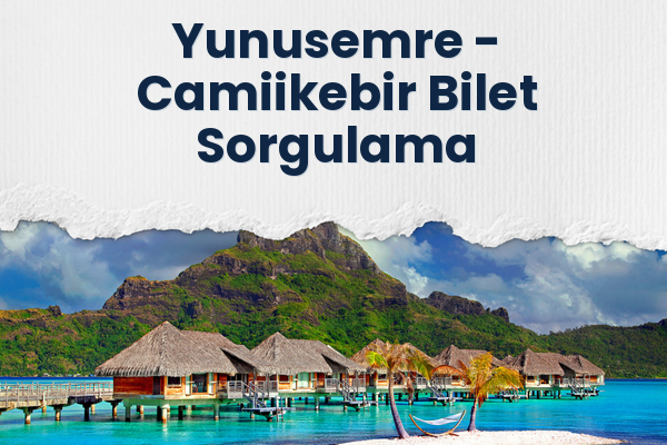 Yunusemre → Camiikebir Bilet Sorgulama