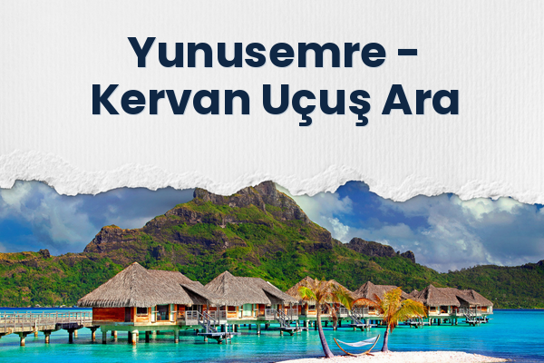 Yunusemre → Kervan Uçuş Ara